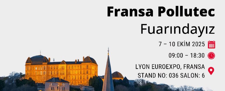 Pollutec Lyon Fuarı’ndayız!